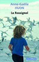 Couverture du livre « Le Rossignol » de Anne-Gaelle Huon aux éditions Libra Diffusio