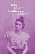 Couverture du livre « Qu'est-ce que le féminisme ? » de Nelly Roussel aux éditions Editions De La Variation