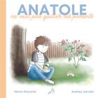 Couverture du livre « Anatole ne veut pas quitter ses parents » de Audrey Janvier et Marie Marchal aux éditions Js Editions