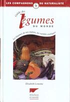 Couverture du livre « Guide Des Legumes Du Monde » de Elizabeth Lemoine aux éditions Delachaux & Niestle