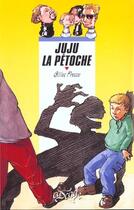 Couverture du livre « Juju La Petoche » de Gilles Fresse aux éditions Rageot