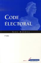 Couverture du livre « Code électoral (17e édition) » de Jean Massot aux éditions Berger-levrault