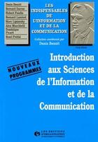 Couverture du livre « Introd Sciences Information Communication » de Benoit aux éditions Organisation