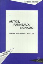 Couverture du livre « Autos, panneaux, signaux : du droit en un clin d'oeil » de Anne Teissier-Ensminger aux éditions L'harmattan