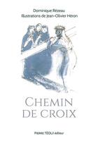 Couverture du livre « Chemin de croix » de Rezeau Dominique aux éditions Tequi