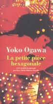 Couverture du livre « La petite piece hexagonale » de Yoko Ogawa aux éditions Actes Sud