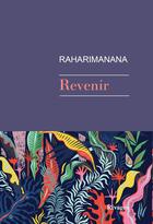 Couverture du livre « Revenir » de Raharimanana aux éditions Rivages