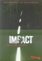 Couverture du livre « Impact » de Caroline² Terree aux éditions Milan