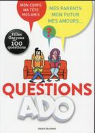 Couverture du livre « Génération ado ; les questions intimes » de N. Szapiro-Manoukian et S. Friedman et G. Filliatre aux éditions Bayard Jeunesse