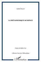 Couverture du livre « La metaphysique de royce » de Gabriel Marcel aux éditions L'harmattan