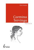 Couverture du livre « Carmina Tervinga » de Anselme Pierre aux éditions Societe Des Ecrivains