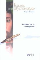 Couverture du livre « Revue figures de la psychanalyse Tome 11 : passion de la métaphore » de Revue Figures De La Psychnalyse aux éditions Eres