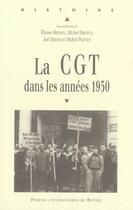 Couverture du livre « CGT DANS LES ANNEES 50 » de Pur aux éditions Pu De Rennes