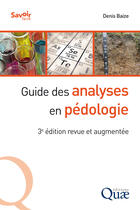 Couverture du livre « Guide des analyses en pedologie - 3e edition revue et augmentee » de Denis Baize aux éditions Quae