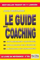 Couverture du livre « Guide du coaching - 3e ed. np (3e édition) » de John Whitmore aux éditions Maxima