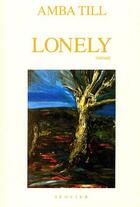 Couverture du livre « Lonely » de Amba Till aux éditions Seguier