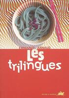 Couverture du livre « Les trilingues » de Emmanuel Arnaud aux éditions Rouergue