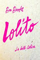 Couverture du livre « Lolito » de Ben Brooks aux éditions La Belle Colere
