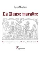 Couverture du livre « La danse macabre » de Guyot Marchant aux éditions Ressouvenances