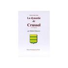 Couverture du livre « La dynastie de Crussol » de Michel Demorest aux éditions Egv