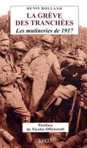 Couverture du livre « La grève des tranchées ; les mutineries de 1917 (3e édition) » de Denis Rolland aux éditions Imago
