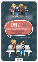 Couverture du livre « Paul et Zoé surfent sur leurs émotions avec l'EFT ; guide à l'usage des jeunes » de Dominique Humen-Bouvet et Valerie Meneroud aux éditions Lanore