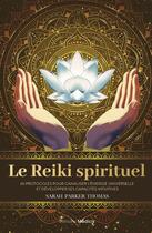 Couverture du livre « Le reiki spirituel : 65 protocoles pour canaliser l'énergie universelle et développer ses capacités » de Sarah Parker Thomas aux éditions Medicis