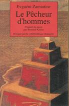 Couverture du livre « Le pecheur d'hommes » de Evgueni Zamiatine aux éditions Rivages