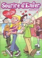 Couverture du livre « Sourire d'enfer t.2 love love love » de Bastien / Grisseaux aux éditions Casterman