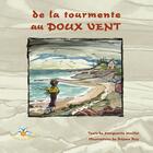 Couverture du livre « De la tourmente au doux vent couverture souple » de Maillet M Roy R aux éditions Bouton D'or Acadie