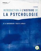 Couverture du livre « Introduction à l'histoire de la psychologie (2e édition) » de Baldwin R. Hergenhahn et Tracy B. Hanley aux éditions Modulo