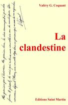 Couverture du livre « La clandestine » de Valery G. Coquant aux éditions Editions Saint Martin