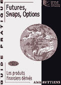 Couverture du livre « Futures, swaps, options ; les produits financiers dérivés » de Alain Ruttiens aux éditions Cci De Liege Edipro