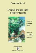 Couverture du livre « L'oubli n'a pas suffi a effacer les pas » de Berael Catherine aux éditions Le Coudrier