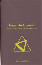 Couverture du livre « Taxi driver sans Robert De Niro » de Fernando Ampuero aux éditions Zinnia