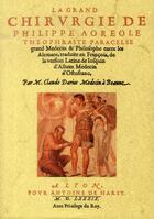 Couverture du livre « La grand chirurgie de Philippe Aoréole Théophraste Paracelse » de Claude Dariot aux éditions Maxtor