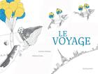 Couverture du livre « Le voyage » de Caroline Pellissier aux éditions Seuil Jeunesse