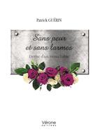 Couverture du livre « Sans peur et sans larmes : devise d'un intouchable » de Patrick Guerin aux éditions Verone