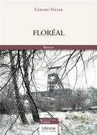 Couverture du livre « Floréal » de Gerard Meyer aux éditions Verone