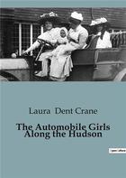 Couverture du livre « The Automobile Girls Along the Hudson » de Laura Dent Crane aux éditions Culturea