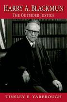 Couverture du livre « Harry A. Blackmun: The Outsider Justice » de Yarbrough Tinsley aux éditions Oxford University Press Usa