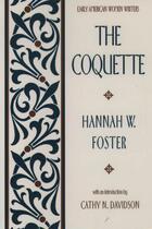 Couverture du livre « The Coquette » de Foster Hannah W aux éditions Oxford University Press Usa