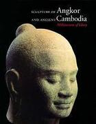 Couverture du livre « Sculpture of Angkor and ancientt Cambodia » de Thierry Zephir aux éditions Thames & Hudson