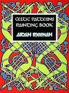 Couverture du livre « Celtic patterns painting book » de Aidan Meehan aux éditions Thames & Hudson