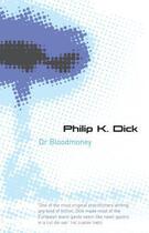 Couverture du livre « DR BLOODMONEY » de Philip K. Dick aux éditions Gateway
