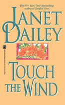 Couverture du livre « Touch the Wind » de Janet Dailey aux éditions Pocket Books