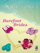 Couverture du livre « Barefoot Brides » de Jones Annie aux éditions Mills & Boon Series