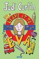 Couverture du livre « Leave it to Eva » de Curtin Judi aux éditions The O'brien Press Digital