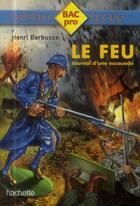 Couverture du livre « Le feu » de Henri Barbusse aux éditions Hachette Education