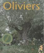 Couverture du livre « Oliviers » de E Fontenaille aux éditions Hachette Pratique